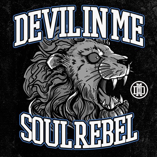 Devil in Me Soul Rebel