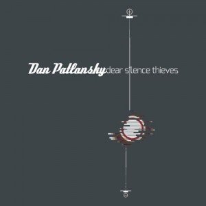 Dan Patlansky dear silence thieves