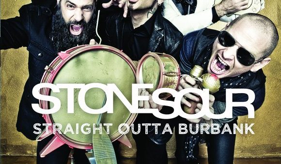 STONE SOUR - Straight Outta Burbank