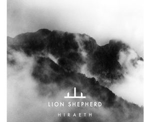 Lion Shepherd Hiraeth