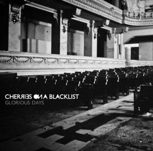 Cherries On A Blacklist - Glorious Days Cover