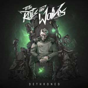 To The Rats And Wolfes - Dethroned - Cover