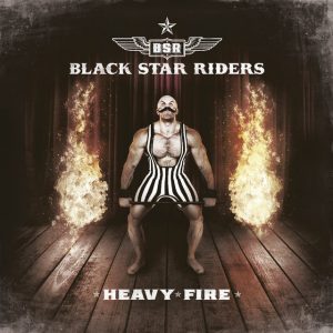 Black Star Riders Heavy Fire Cover