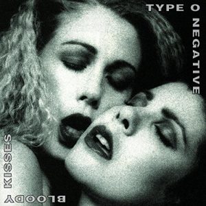 Type O Negative Bloody Kisses