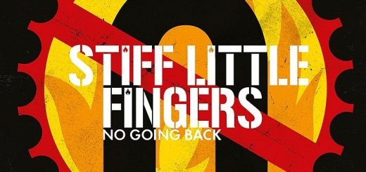 STIFF LITTLE FINGERS CD-Cover No going back 2017
