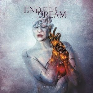 END OF THE DREAM-Cover Until you break