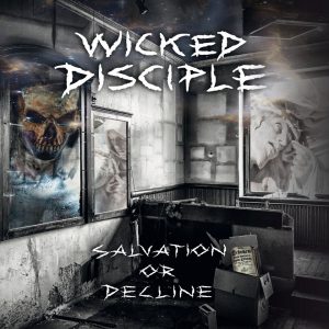 Wicked Disciple - Salvation Or Decline - Cover