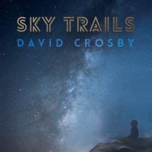 David Crosby - Sky Trails Cover