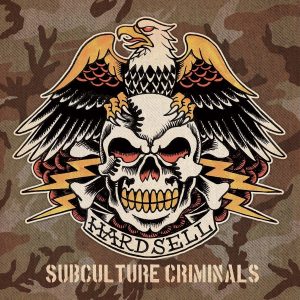 Hardsell Subculture Criminals