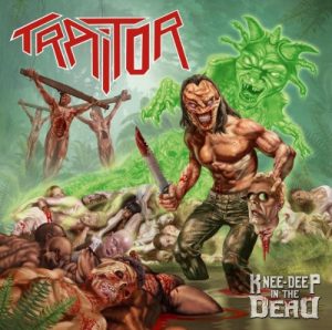 Traitor - Knee-Deep In The Dead / Cover