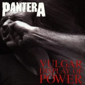 PANTERA CD-Cover Vulgar display of power