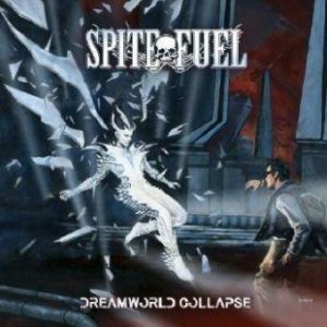 SpiteFuel – Dreamworld Collapse Cover