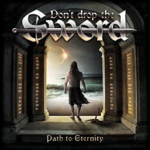 Don' Drop The Sword Path To Eternity Cover