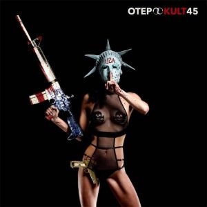 OTEP - Kult 45