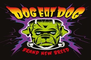 Dog Eat Dog - Brand new breed (VÖ: 30.11.2018)
