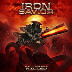 Iron Savior Kill Or Get Killed Cover