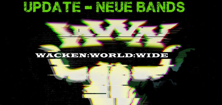 Wacken World Wide - Update