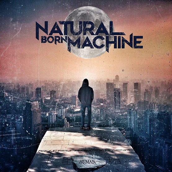NATURAL BORN MACHINE - Albumcover Human