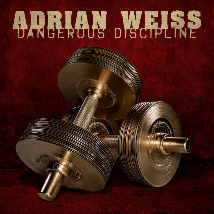 Adrian Weiss - Dangerous Discipline - Cover