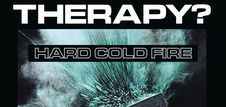 Therapy? Hard Cold Fire Cover