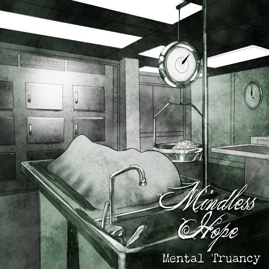 Mindless Hope - Mental Truancy - Albumcover