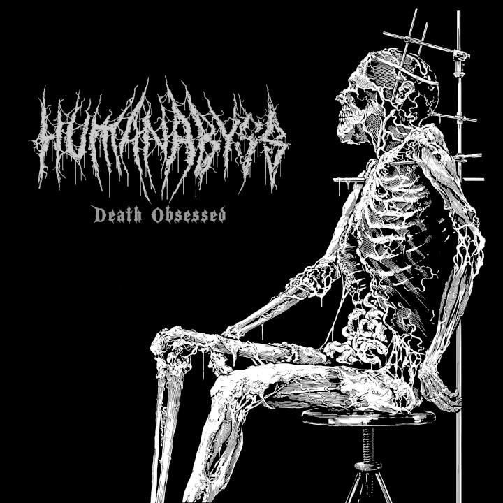 Das Albumcover "Death Obsessed" von Human Abyss zeigt eine Schwarz-weiß-Zeichnung von einem verwesenden Körper auf einem Drehstuhl, der mit Haltvorrichtungen fixiert ist.