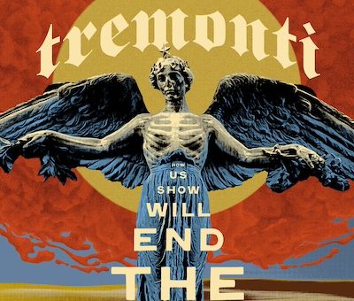 Tremonti The End will show us