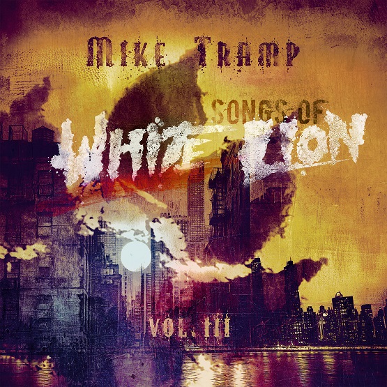 Mike Tramp - Songs of White Lion III - Albumcover