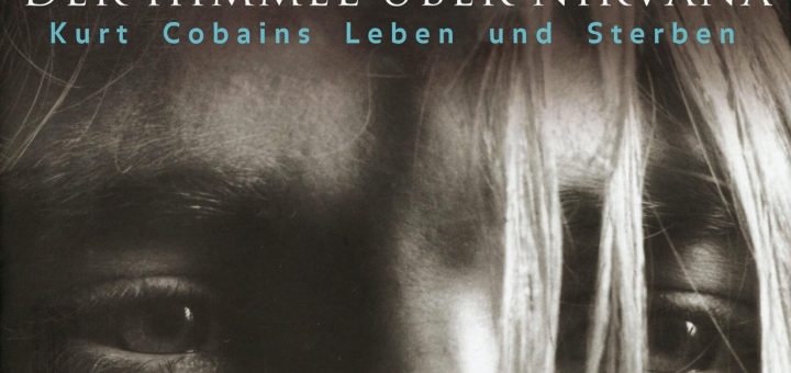 Kurt Cobain - Der Himmel über Nirvana (Cover)
