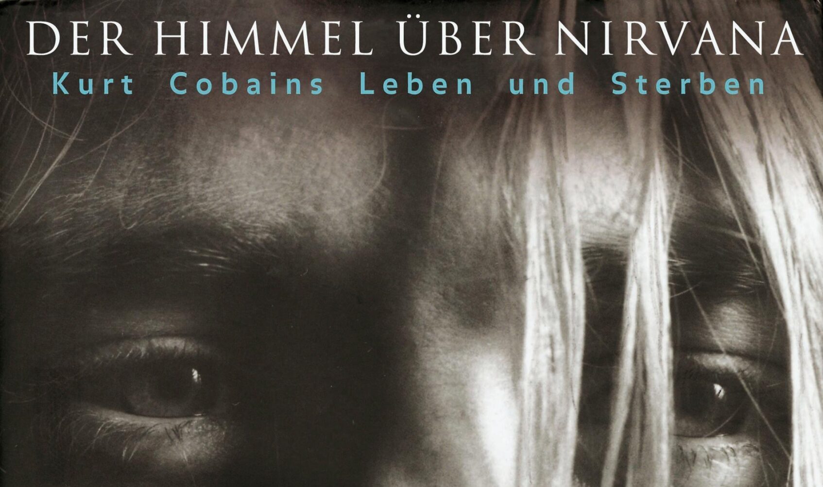 Kurt Cobain - Der Himmel über Nirvana (Cover)